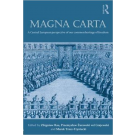 Magna Carta: A Central European Perspective of Our Common Heritage of Freedom