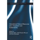 International Natural Resources: Law, Investment and Sustainability