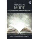 Preparing to Moot: A Step by Step Guide to Mooting