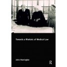 Towards a Rhetoric of Medical Law: Against Ethics