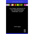 Cultural Defences and the International Criminal Court