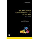 Bruno Latour: The Normativity of Networks
