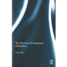 The Structure of Investment Arbitration