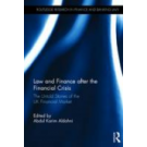 Law and Finance after the Financial Crisis: The Untold Stories of the UK Financial Market