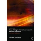 Value Making in International Economic Law and Regulation: Alternative Possibilities