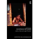 Governing Refugees: Justice, Order and Legal Pluralism in the Refugee Camp