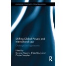 Shifting Global Powers and International Law: Challenges and Opportunities