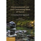 Environmental Law and Contrasting Ideas of Nature: A Constructivist Approach