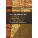 Market Investigations: A New Competition Tool for Europe?