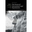 The Process of International Legal Reproduction: Inequality, Historiography, Resistance