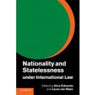 Nationality and Statelessness Under International Law
