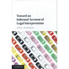 Toward an Informal Account of Legal Interpretation