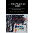 The Jurisprudence of Style: A Structuralist History of American Pragmatism and Liberal Legal Thought