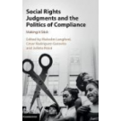 Social Rights Judgments and the Politics of Compliance: Making it Stick