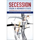 Secession from a Member State and Withdrawal from the European Union: Troubled Membership
