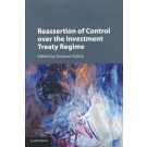 Reassertion of Control Over the Investment Treaty Regime