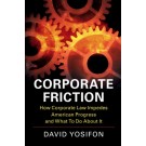 The Benign Corporation: How Corporate Law Impedes American Progress and What to Do about It