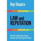 Law and Reputation: How the Legal System Shapes Behavior by Producing Information