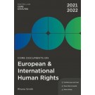 Core Documents on European and International Human Rights 2021-22 7th Edition