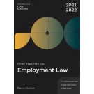 Core Statutes on Employment Law 2021-22 6th Edition