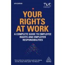 Your Rights at Work: A Complete Guide to Employee Rights and Employer Responsibilities 6th Edition