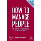 How to Manage People: Fast, Effective Management Skills that Really Get Results 5th Edition