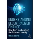 Understanding Decentralized Finance: How DeFi Is Changing the Future of Money