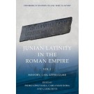 Junian Latinity in the Roman Empire, Volume 1: History, Law, Literature