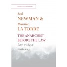 The Anarchist before the Law: Law without Authority
