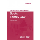 Avizandum Statutes on Scots Family Law 2023-24 21st Edition