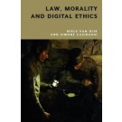 Law, Morality and Digital Ethics