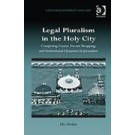 Legal Pluralism in the Holy City: Competing Courts, Forum Shopping, and Institutional Dynamics in Jerusalem