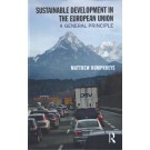 Sustainable Development in the European Union: A General Principle