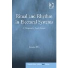 Ritual and Rhythm in Electoral Systems: A Comparative Legal Account