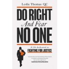 Do Right and Fear No One: A Life Dedicated to Fighting to Justice