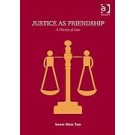 Justice as Friendship: A Theory of Law