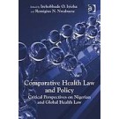 Comparative Health Law and Policy: Critical Perspectives on Nigerian and Global Health Law