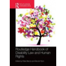 Routledge Handbook of Disability Law and Human Rights