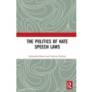 The Politics of Hate Speech Laws