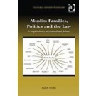 Muslim Families, Politics and the Law: A Legal Industry in Multicultural Britain