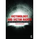 Victimology and Victim Rights: International Comparative Perspectives