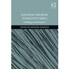 Litigating the Right to Health in Africa: Challenges and Prospects