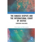 The Bakassi Dispute and the International Court of Justice: Continuing Challenges
