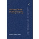 Governance of Security and Ignored Insecurities in Contemporary Europe