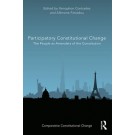 Participatory Constitutional Change: The People as Amenders of the Constitution