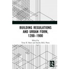 Building Regulations and Urban Form, 1200-1900