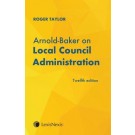 Arnold-Baker on Local Council Administration 12th Edition
