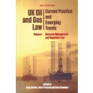 UK Oil and Gas Law: Current Practice and Emerging Trends - Volume I: Resource Management and Regulatory Law 3rd Edition