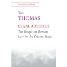 Legal Artifices: Ten Essays on Roman Law in the Present Tense