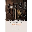 Digisprudence: Code as Law Rebooted
